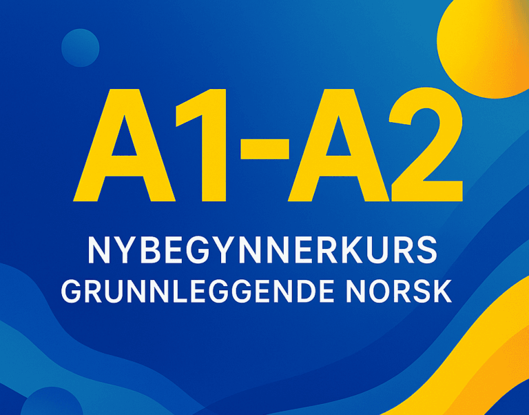 A1–A2 (Nybegynnerkurs – Grunnleggende norsk)